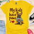 My kids have paws - V6 - Funny Ears T-Shirt